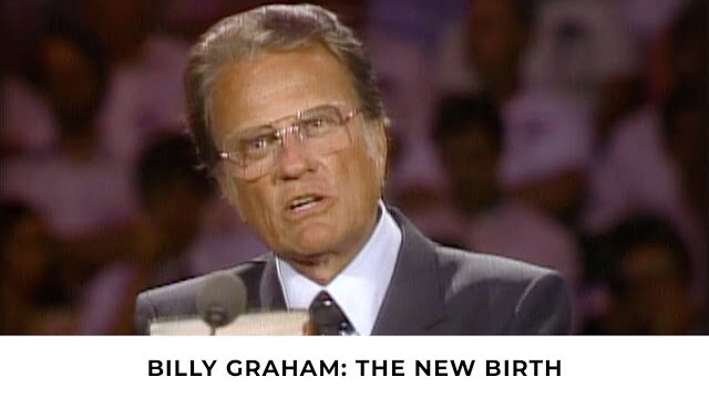 The New Birth | Billy Graham Classic Sermon