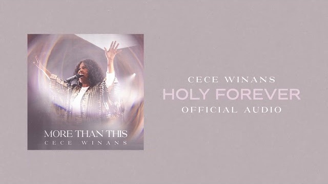CeCe Winans - Holy Forever (Official Audio)