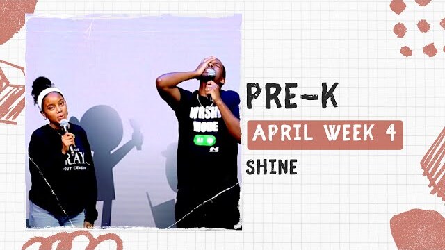 PreSchool Weekend Experience - April Week 4 - Shine