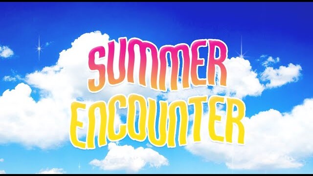 Summer Encounter 2023 - Summer of your life!