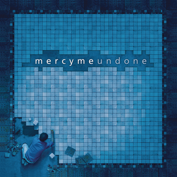 Undone | MercyMe