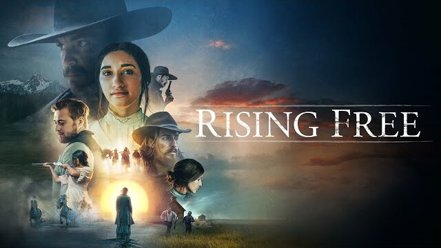 Rising Free (2019) | Full Movie | Samantha Droke | Melanie Foust | Bob Grove | Christian Johannesson