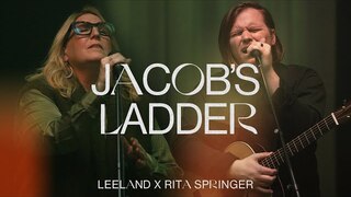 Leeland - Jacob's Ladder (ft. Rita Springer) [Official Music Video]