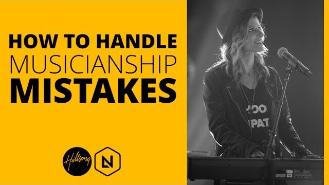 How To Handle Musicianship Mistakes | Hillsong Leadership Network