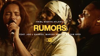 Rumors (feat. Joe L Barnes, Mariah Adigun & Ryan Ofei) | TRIBL | Maverick City Music
