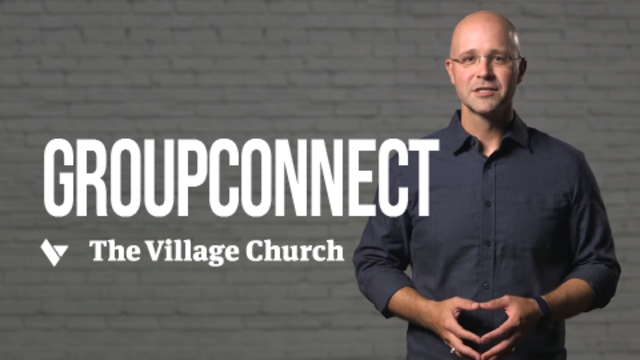 Group Connect | The Village Church