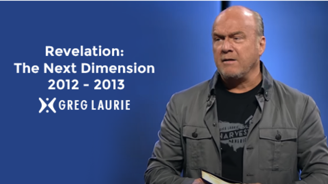 Revelation: The Next Dimension 2012 - 2013 | Greg Laurie