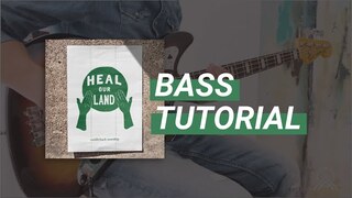 Heal Our Land | Bass Tutorial