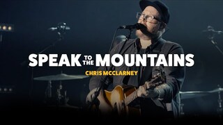 Chris McClarney – Speak To The Mountains (Official Live Video)