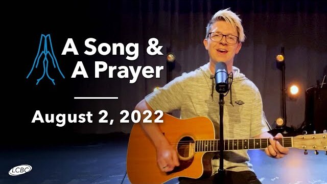 A Song & A Prayer - August 2, 2022