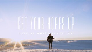 Get Your Hopes Up (LIVE at White Sands, NM) - Josh Baldwin | The War is Over