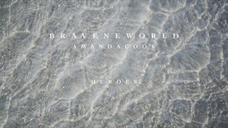 Heroes (Official Lyric Video) - Amanda Cook | Brave New World