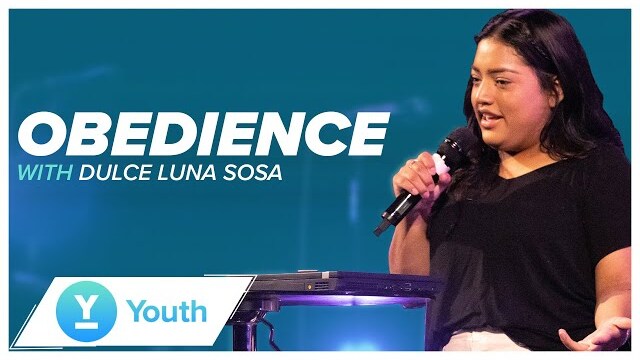 Obedience | Dulce Luna Sosa | LW Youth