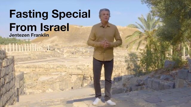 Fasting Special from Israel | Jentezen Franklin