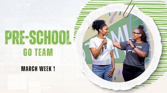 PreSchool Weekend Experience - March Week 1 - Go Team