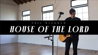 Phil Wickham - House Of The Lord (Acoustic Performance Video)