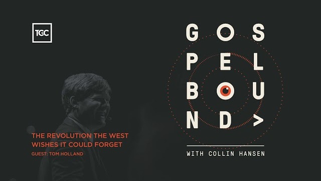 The Revolution the West Wishes It Could Forget | Tom Holland | Gospelbound