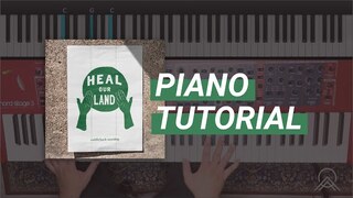Heal Our Land | Piano Tutorial