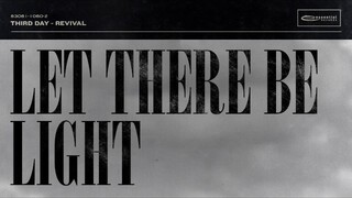Third Day - Let There Be Light (Official Audio)