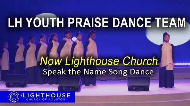 Speak the Name | LH Youth Praise Dance Team
