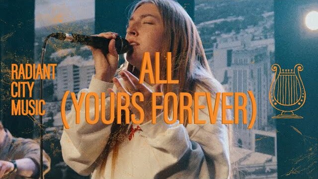 All (Yours Forever) | Radiant City Music with Cassie Wilson & Devin Strasser