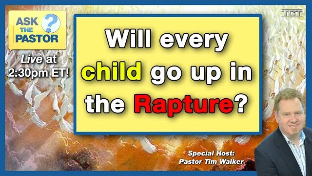 Will every child go up in the Rapture?