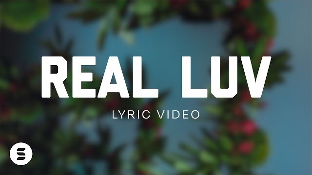 REAL LUV | Official Lyric Video | Switch