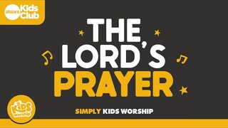 The Lord's Prayer| Simply Kids Worship | Christian #jesus #christianmusic #kidsworship