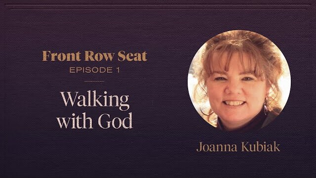 Walking with God — Front Row Seat