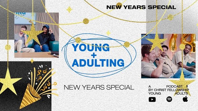 New Year's Special | Young + Adulting Podcast