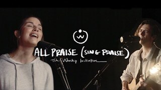 All Praise (Live) |The Worship Initiative feat. Bethany Barnard