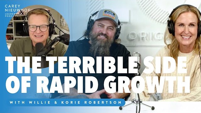 The Terrible Side of Rapid Growth and How to Work With Your Family With Willie and Korie Robertson