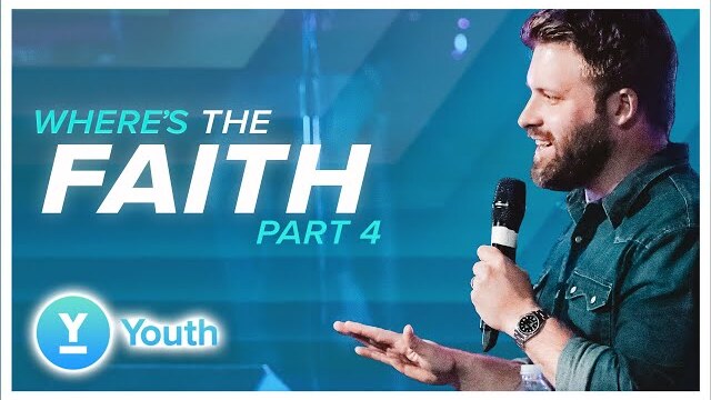 Where's The Faith 4 | Dustin Sherry | LW Youth