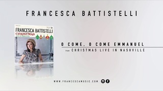 Francesca Battistelli- "O Come, O Come Emmanuel" (Christmas-Live from Fontanel)