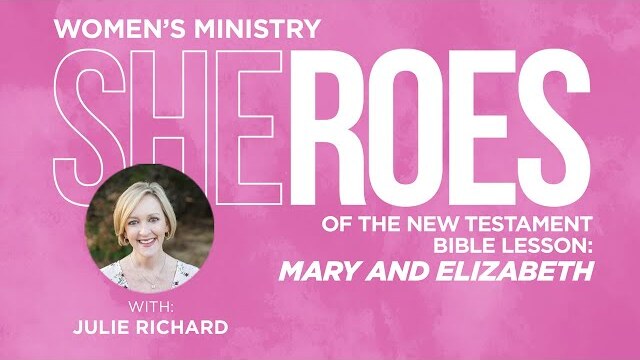 Mary and Elizabeth // SHEroes of the New Testament  -  Concord Church