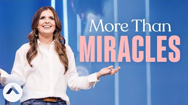 More Than Miracles | Holly Furtick | Elevation Church
