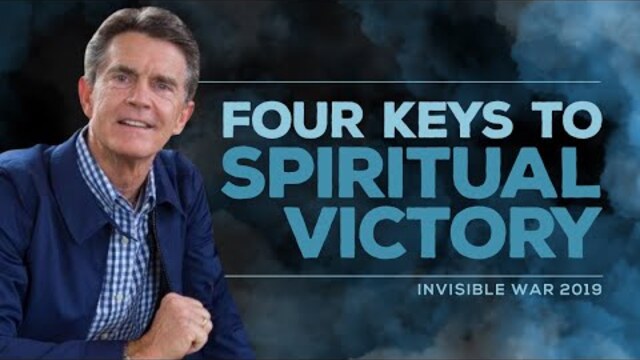 Invisible War 2019 Series: Four Keys to Spiritual Victory | Chip Ingram