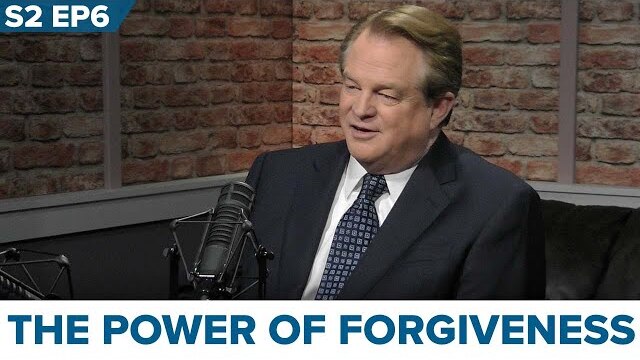 Season 2, Episode 6. The Power of Forgiveness