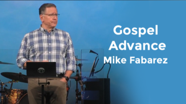Gospel Advance | Mike Fabarez