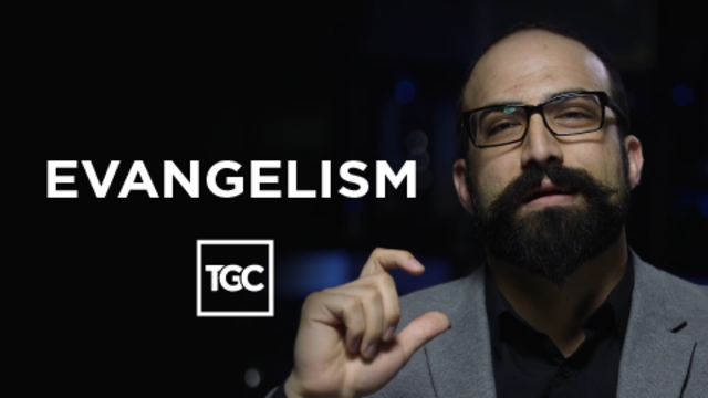 Evangelism | TGC