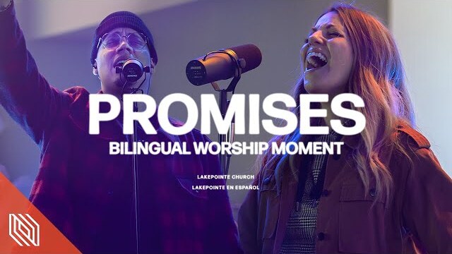 Promises (Bilingual) - Maverick City | Lakepointe Worship