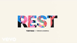 TobyMac, Terrian, Gabe Real - Rest (Audio)