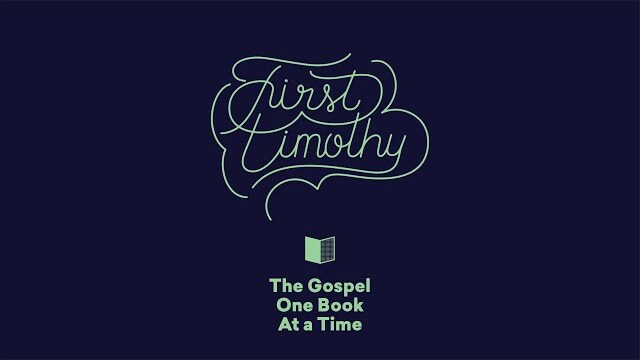1 Timothy Summary - Paul Tripp's Bible Study (Episode 055)