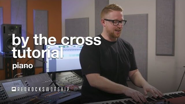 Tutorial | "By The Cross" | Keys | Red Rocks Worship