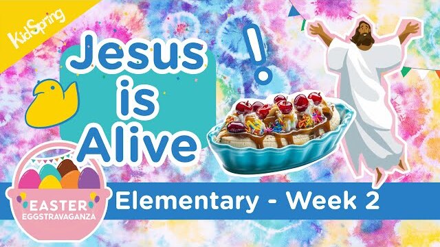 Easter Eggstravaganza | Elementary | Jesus Is Alive