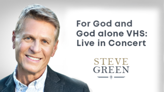 For God and God Alone VHS : Live in Concert | Steve Green