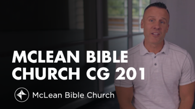 McLean Bible Church CG 201