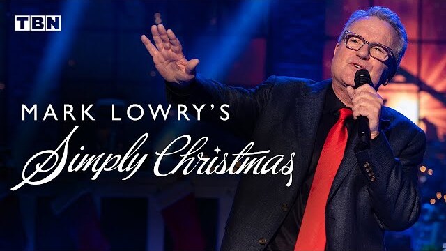 Mark Lowry's Simply Christmas | Mary Did You Know & More! | TBN