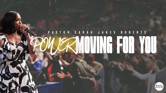 Power Moving For You X Sarah Jakes Roberts