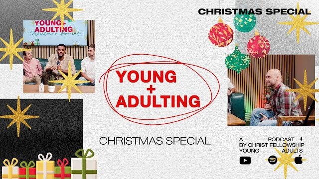 2023 Christmas Special | Young + Adulting Podcast